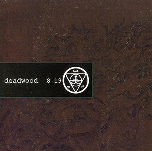DEADWOOD "8 19" - CD