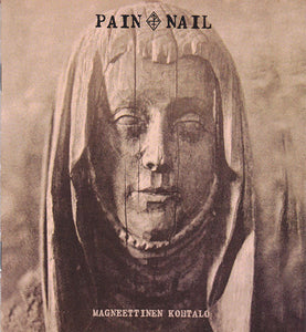 PAIN NAIL ‎– Magneettinen Kohtalo - slim CD