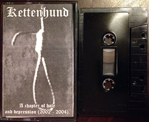 KETTENHUND "A CHAPTER OF HATE AND DEPRESSION" TAPE