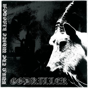 GODKILLER "Burn The White Kingdom"