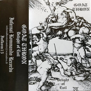 GOAT THRON "DELIGHT OF EVIL" TAPE