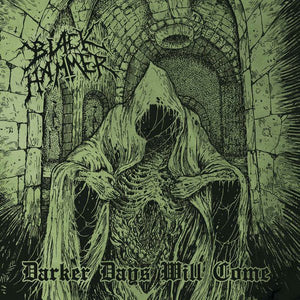 BLACK HAMMER "DARKER DAYS WILL COME" CD