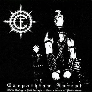 Carpathian Forest "We're Going To Hell For This - Over A Decade Of Perversions" CD