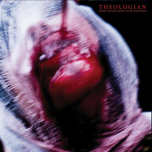 Theologian "Some Things Have To Be Endured" LP Gatefold