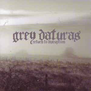 GREY DATURAS - RETURN TO DISRUPTION - CD