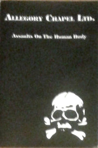 Allegory Chapel Ltd "Assaults On The Human Body" Tape