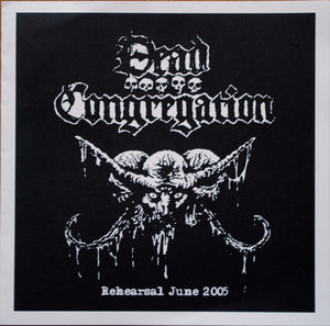 DEAD CONGREGATION "REHEARSAL JUNE 2005" 7"EP
