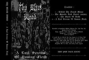 THY BLACK BLOOD "A LAST SCREAM OF HUMAN FLESH" TAPE