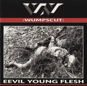WUMPSCUT "EEVIL YOUNG FLESH" CD