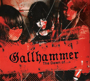 GALLHAMMER "THE DAWN OF..." CD