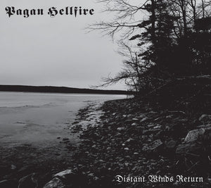 PAGAN HELLFIRE "DISTANT WINDS RETURN" CD Digipak