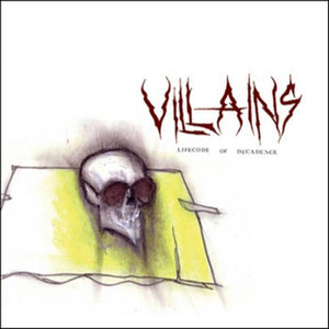 VILLAINS "LIFECODE OF DECADENCE" CD