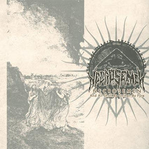 NECROSEMEN "And All Shall Be Smitten By Fyre"