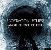 FROSTMOON ECLIPSE "ANOTHER FACE OF HELL" DIGIPACK CD
