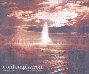 CONTEMPLATRON ‎– Antarabhãva / The Six Realms - Slim CD