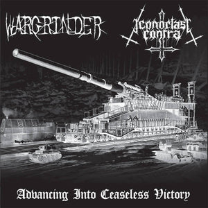 WARGRINDER / ICONOCLAST CONTRA "ADVANCING INTO CEASELESS VICTORY" CD